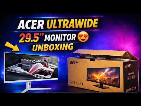Acer's 29.5” UltraWide Monitor: A Gaming and Editing Dream Machine